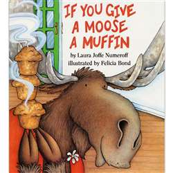 If You Give A Moose A Muffin By Harper Collins Publishers