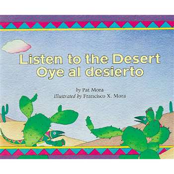 Listen To The Desert Oye Al Desierto By Houghton Mifflin