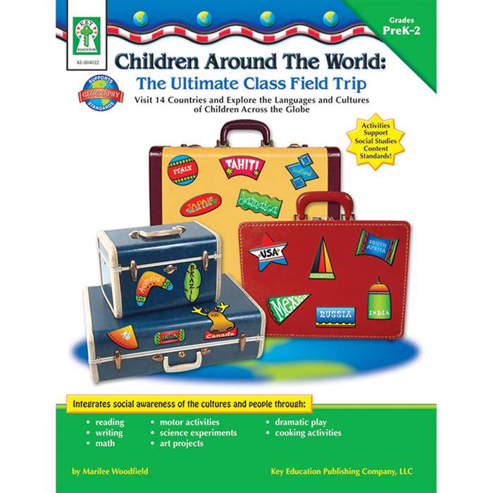 Children Around The World The Ultimate Class Field Trip By Carson Dellosa