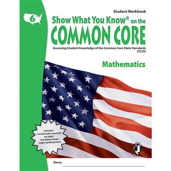 Gr 6 Student Workbook Mathematics Show What You Know On The Common By Milliken Lorenz Educational Press