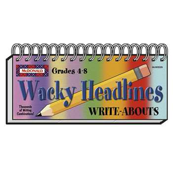 Wacky Headlines Write Abouts By Mcdonald Publishing