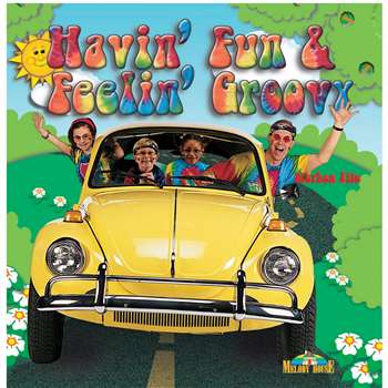 Havin Fun & Feelin Groovy Cd By Melody House