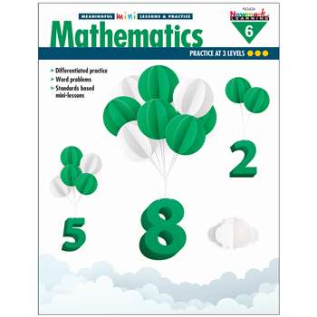 Mini Lessons & Practice Math Gr 6 Meaningful, NL-5434