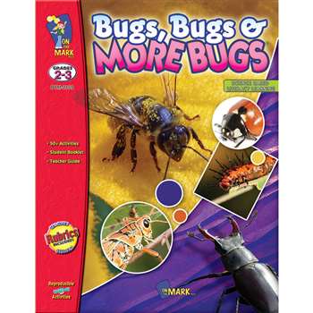 Bugs Bug & More Bugs Gr 2-3 By On The Mark Press