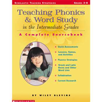 Teaching Phonics & Word Study In The Intermediate Grades By Scholastic Books Trade