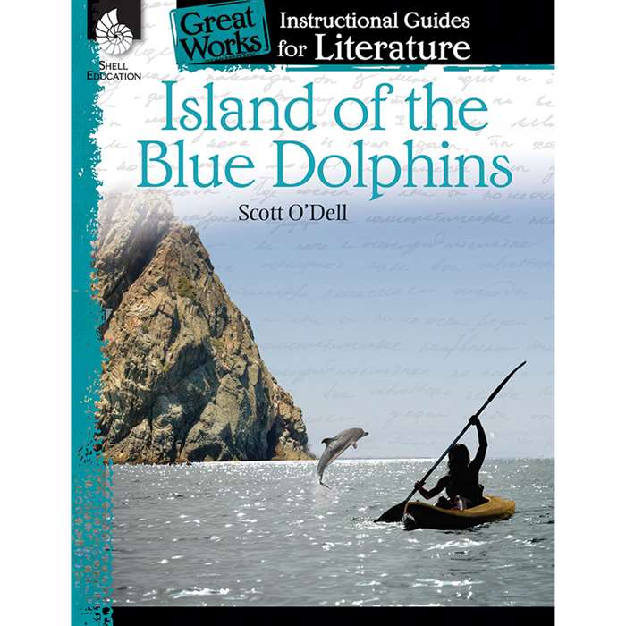 Island Of The Blue Dolphins Great Works Instructio, SEP40208