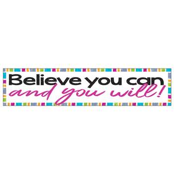 Believe You Can And You Will Banner, T-25312