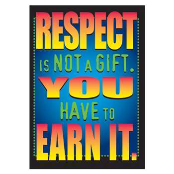 Poster Respect Is Not A Gift By Trend Enterprises