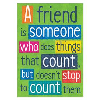 A Friend Is Someone Who Poster, T-A67013