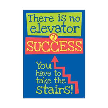 There Is No Elevator To Success Argus Poster By Trend Enterprises