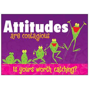 Attitudes Are Contagious Poster By Trend Enterprises