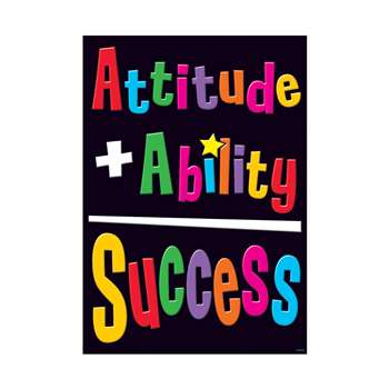 Attitude + Ability = Success Poster By Trend Enterprises