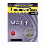 Prepare & Practice For Standardized Tests Math Gr , TCR2899