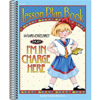 Lesson Plan Book Im In Charge Here Mary Engelbreit By Teacher Created Resources