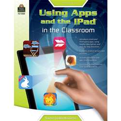 Gr K-2 Using Apps And The Ipad &quot; The Classroom, TCR8088