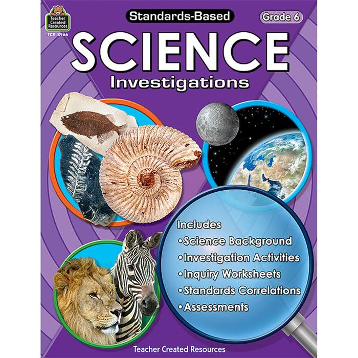Standards-Based Science Investigation Grade 6 By Teacher Created Resources