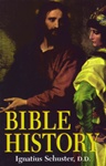 Bible History-  Ignatius Schuster