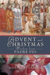 Advent and Christmas: Wisdom from Padre Pio