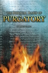 The Biblical Basis of Purgatory