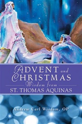 Advent and Christmas: Wisdom from St. Thomas Aquinas
