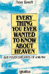 Everything You Wanted to Know About Heaven