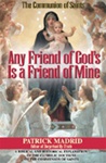 Any Friend of God's is a Friend of Mine