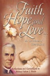 Faith, Hope, and Love with Fulton J. Sheen