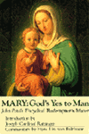 Mary: God's Yes to Man: Encyclical Letter Redemptoris Mater