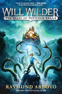 Will Wilder #1: The Relic of Perilous Falls