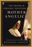 The Prayers and Personal Devotions of Mother Angelica