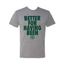 Better For Having Been Vintage Tee