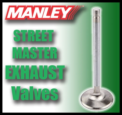 10749-1  1.600" X 4.911" Exhaust Manley Street Master Valves Fits: SB Chevy 11/32"