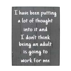 Shelf Plaque . Think/Adult/Work For Me