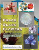 The cover of the Fused Glass Flowers Book, showing five different pictures of six types of glass flowers on a background featuring a large photo of a different glass flower. The Creative Paradise logo is at the bottom.