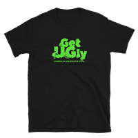 Get UGly T-Shirt