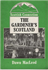 The gardener's Scotland (Scottish connection) by MacLeod, Dawn