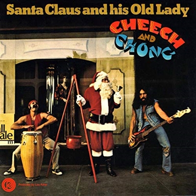 Cheech and Chong-Santa and His Old Lady