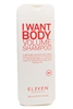 Eleven Australia I WANT BODY Volume Shampoo   10.1 fl oz