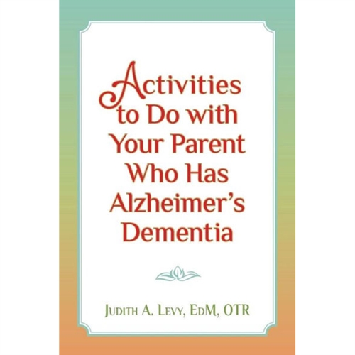 activities to do with your parent who has alzheimer's dementia