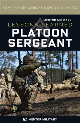 Mentor Military - Lessons Learned Platoon Sergeant Book