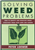 Solving Weed Problems