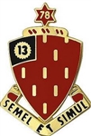 US Army Unit Crest: 78th Field Artillery - OBSOLETE! AVAILABLE WHILE SUPPLIES LAST! - Motto: SEMEL ET SIMUL