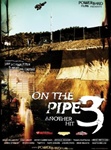 ON THE PIPE 3 - ANOTHER HIT
