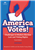 America Votes! Challenges to Modern Election Law and Voting Rights, 4th Edition