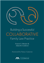 Building a Successful Collaborative Family Law Practice