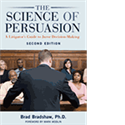 The Science of Persuasion, Second Edition