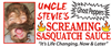 Uncle Stevie's Screaming Sasquatch Sauce
