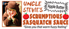 Uncle Stevie's Scrumptious Sasquatch Sauce