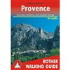 Provence : between Arde?che and Verdon Gorge by Rother Bergverlag