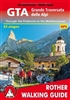 GTA : grande traversata delle Alpi : through the Piedmont to the Mediterranean by Rother Bergverlag
